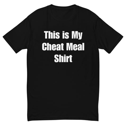 This Is My Cheat Meal Short Sleeve T-shirt